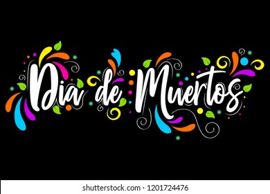 Dia De Muertos. day of the Dead spanish text  Lettering white isolated illustration on black background, holiday poster