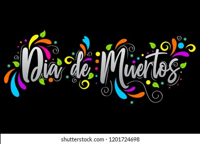 Dia De Muertos. day of the Dead spanish text  Lettering isolated illustration on black background, holiday poster