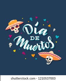 Dia de muertos, day of the dead colorful lettering and illustration. With skulls, calavera catrina and hearts. Can be used for banners, websites, invitations, postcards etc. Vector eps10