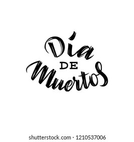 Dia de muertos, day of the dead hand-drawn lettering. Can be used for banners, websites, invitations, postcards etc. Vector eps10