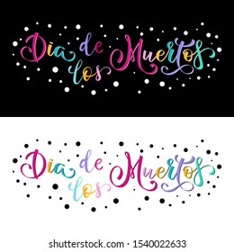 Dia de Muertos, day of the Dead spanish text lettering illustration. Holiday poster. Design for cards, prints, invitations.