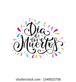 Dia de Muertos, day of the Dead spanish text lettering illustration. Holiday poster. Design for cards, prints, invitations.