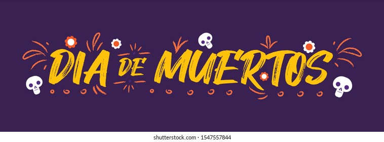 Dia de Muertos, Day of the Dead spanish text lettering, vector illustration with skulls