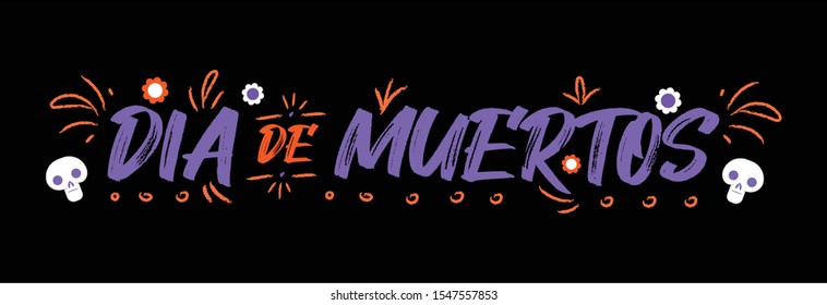 Dia de Muertos, Day of the Dead spanish text lettering, vector illustration with skulls