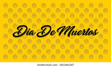 Dia de Muertos, day of the Dead Mexican text lettering vector illustration