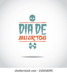 Dia de Muertos Day of the dead design EPS 10 vector