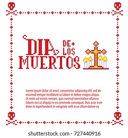 Dia de muertos. Day of the dead. Pixelart. Old school computer graphic style.