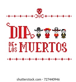 Dia de muertos. Day of the dead. Pixelart. Old school computer graphic style.