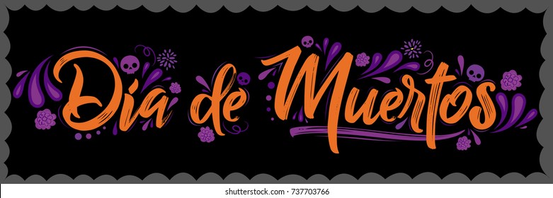 Dia de Muertos, day of the Dead spanish text lettering vector illustration