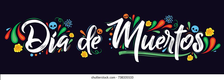 Dia de Muertos, day of the Dead spanish text lettering vector illustration