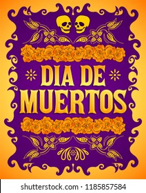 Dia de Muertos, Day of the death spanish text and flower decoration elements