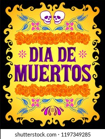 Dia de Muertos, Day of the death spanish text and flower decoration elements