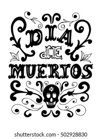 Dia de Muertos poster. Day of the dead vintage vertical poster.Vector illustration for your graphic design.