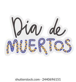 Dia de muertos. Vector lettering