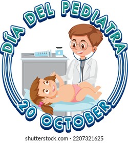 Dia del Pediatra text with cartoon character illustration