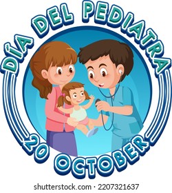 Dia del Pediatra text with cartoon character illustration