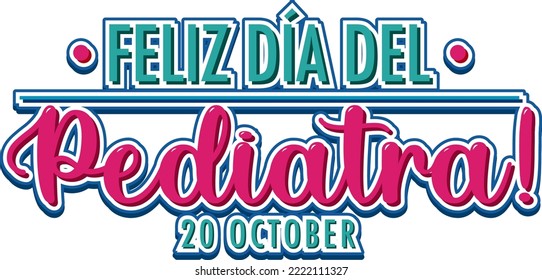 Dia del Pediatra text design illustration