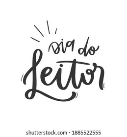 Dia do Leitor. día del lector. Calligrafía brasileña de letras a mano portuguesa. Vector.