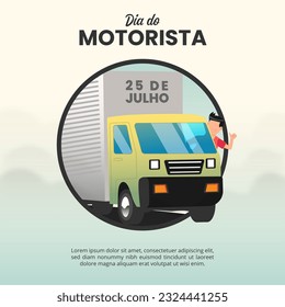 Dia do motorista or drivers day background with a driver truck