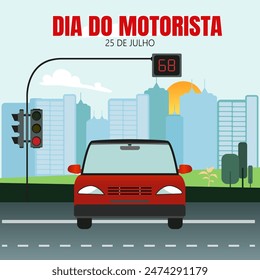 Dia do Motorista, or Driver's Day, celebrated on July 25th in Brazil, honors the contributions of professional drivers.