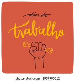 Dia do Trabalho. Labor Day. Brazilian Portuguese Hand Lettering Calligraphy. Vector.