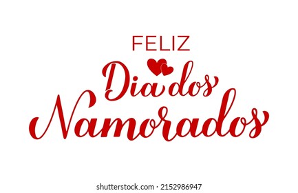 Dia Dos Namorados calligraphy hand lettering. Happy Valentine’s Day in Portuguese. Holiday in Brazil on June 12. Vector template for greeting card, logo design, banner, sticker, shirt, etc.