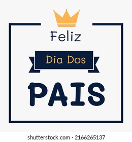 Dia dos pais card fathers day card with crown illustration