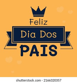 Dia dos pais card fathers day card with crown illustration