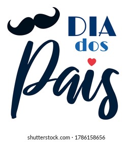 Dia dos Pais - Fathers Day lettering on portuguese. Brazil celebration card for dad. Vector illustration for banners, flyers, greeting cards.