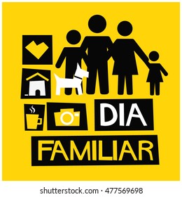 Dia Familiar (Family Day in Spanish Flat Style Vector Illustration Quote Poster Design)