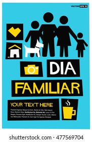 Dia Familiar (Family Day in Spanish Flat Style Vector Illustration Quote Poster Design)