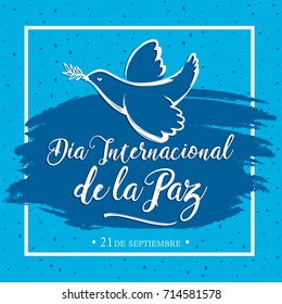 Dia internacional de la Paz, International day of Peace spanish translation, september 21 vector design illustration