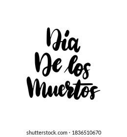 Dia Muertos Handwritten Lettering. Vector Illustration of Calligraphy Design Element.