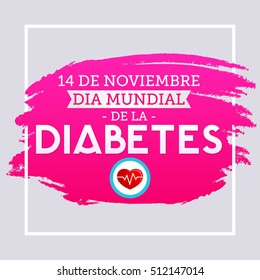 Dia mundial de la Diabetes - World Diabetes Day 14 november spanish text. Vector illustration card, poster or banner