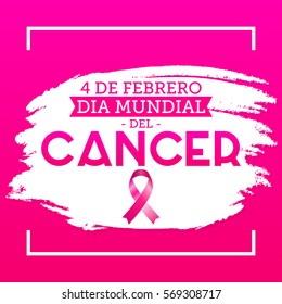 Dia mundial del cáncer - Día Mundial del Cáncer 4 de febrero texto en español. Tarjeta de ilustración de vectores, afiche o banner