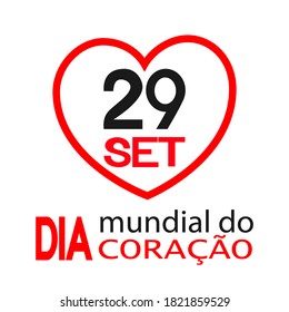 Dia Mundial do Coração is World heart day in portuguese. Vector illustration.