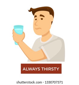 Diabetes symptom dehydration always thirsty isolated male character with cup vector man holding glass medicine and healthcare disease or illness prevention and treatment drinking and thirst diagnosis