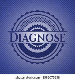 Diagnose badge with denim texture. Vector Illustration. Detailed.