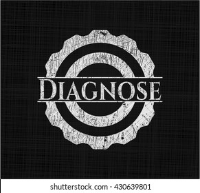 Diagnose chalkboard emblem on black board