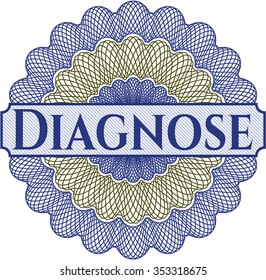Diagnose money style rosette