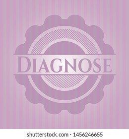 Diagnose retro pink emblem. Vector Illustration. Detailed.