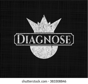 Diagnose written on a chalkboard