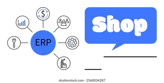 Diagram with ERP at the center and icons representing financials, human resources, tools, graph, sales, manufacturing. Blue speech bubble with Shop text. Ideal for retail, logistics, business