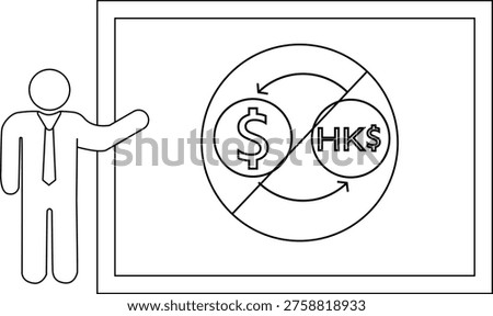 A diagram shows currency exchange between USD HKD marked with a prohibition symbol presented by a person