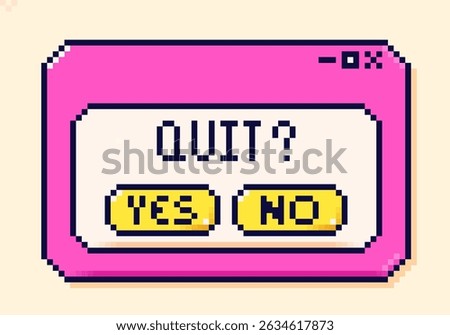 Dialog box drawn in pixel art 8 bit style. Yellow buttons with text yes and no.