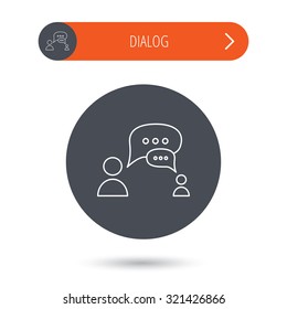 Dialog icon. Chat speech bubbles sign. Discussion messages symbol. Gray flat circle button. Orange button with arrow. Vector