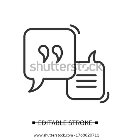 Dialog square icon. Linear speak bubble pictograms with citation and text lines. Internet communication and discussion concept. Editable stroke vector illustration for ui, web and graphic design.