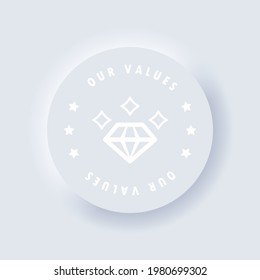 Diamond. Core Values Icon. Our Values Button. Conveying Integrity. Values Person And Collaborating. Thinking Ideas. Purpose. Neumorphic UI UX White User Interface Web Button. Neumorphism. Vector