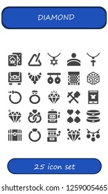  diamond icon set. 25 filled diamond icons. Simple modern icons about  - Playing cards, Triangle, Necklace, Convex, Jewelry, Chest, Jewel, Rings, Slot machine, Crystal, Earrings