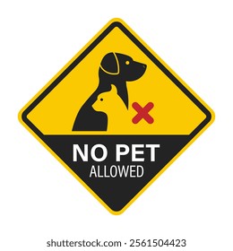 Diamond shape label pets not allow, no pet allowed, animal do not enter sign with pictogram black cat dan dog in red crossed out